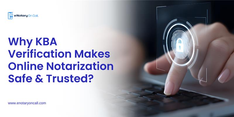 What Is KBA Verification In Remote Online Notarization and Why Is It Secure?