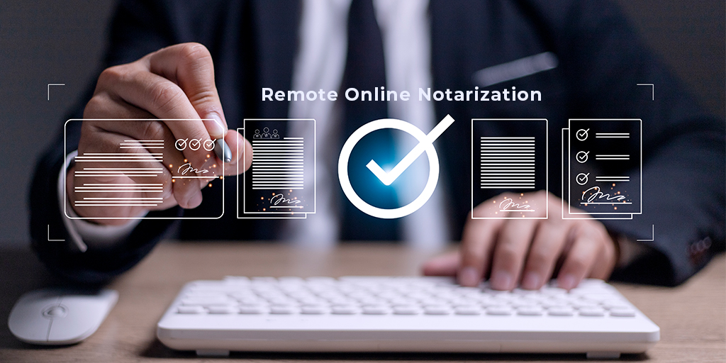 Remote Online Notarization