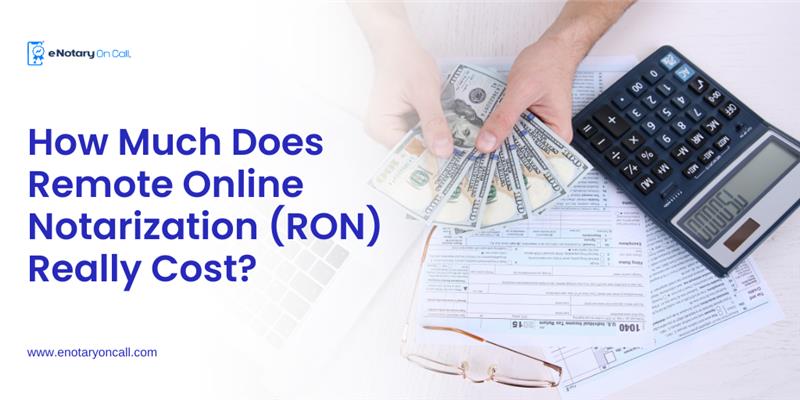 How Much Does Remote Online Notarization Really Cost: Unveiling the Price Tag