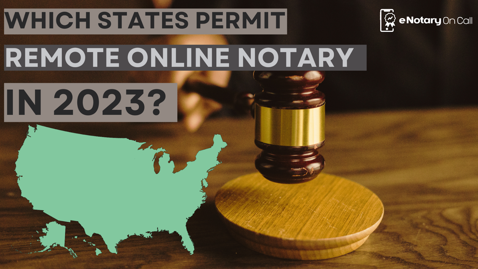 Which States Permit Remote Online Notary in 2023?