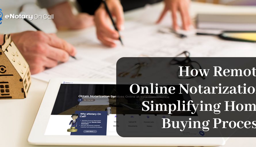 How Remote Online Notarization Simplifying Home Buying Process