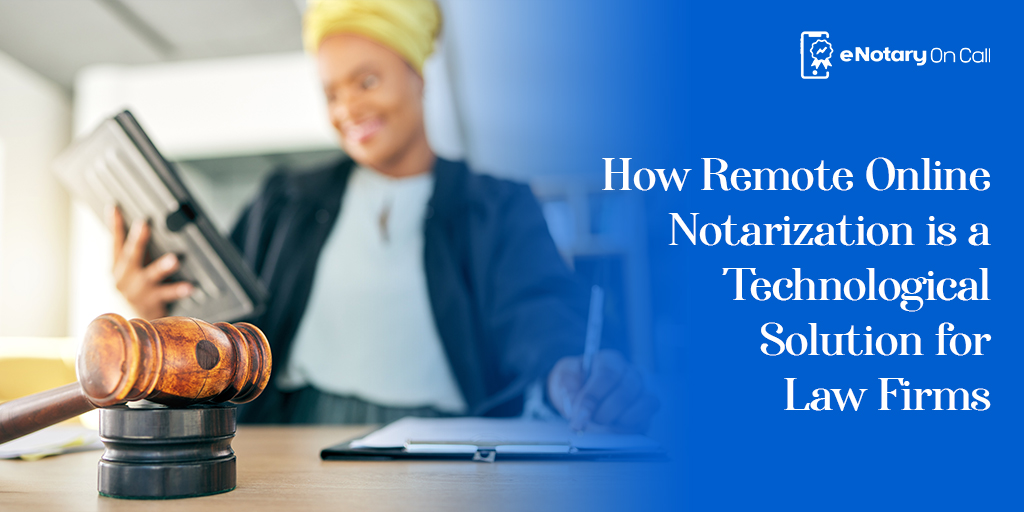 Online Notarization for Law Firms