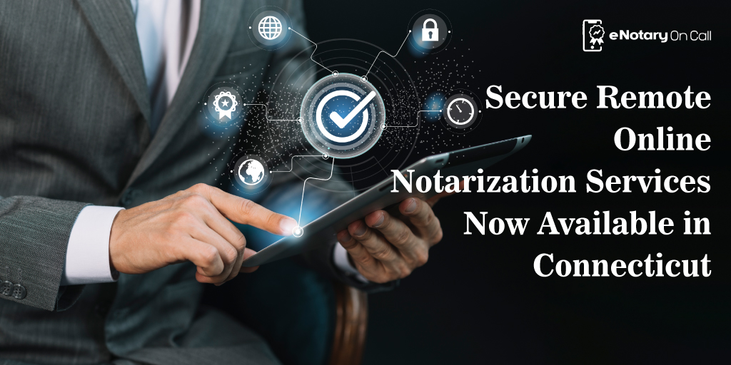 Remote Online Notarization Connecticut