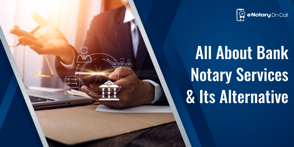 Bank Notary Services