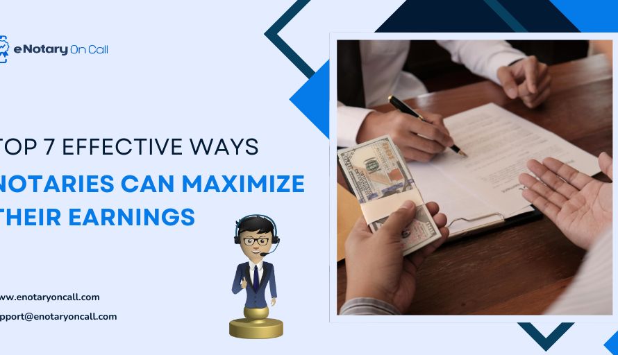Top 7 Effective Ways Notaries Can Maximize Their Earnings