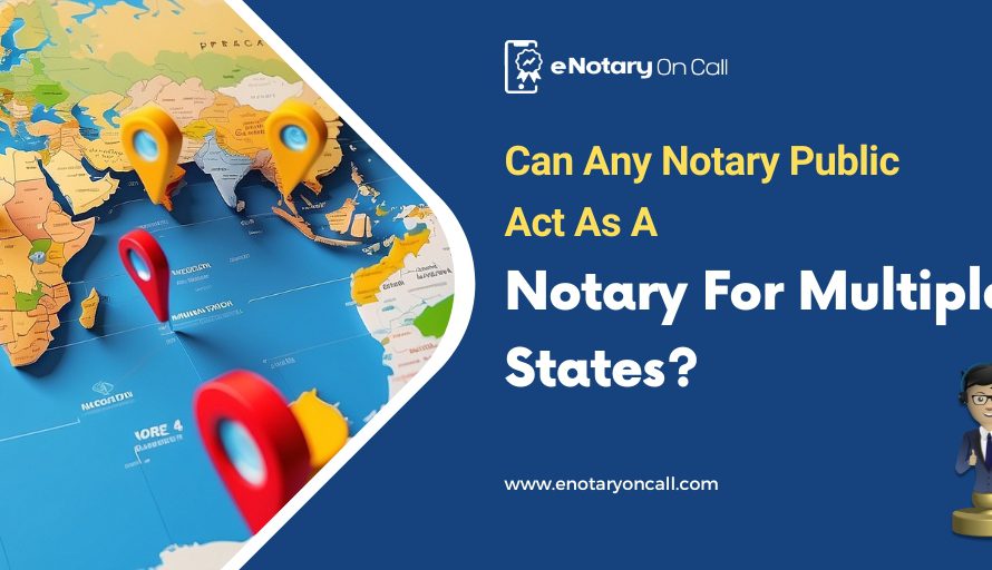 Can Any Notary Public Act As A Notary For Multiple States?