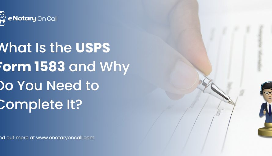 What Is the USPS Form 1583 and Why Do You Need to Complete It?