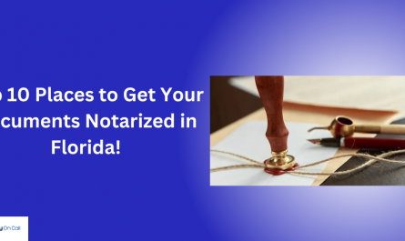 Get Your Documents Notarized in Florida