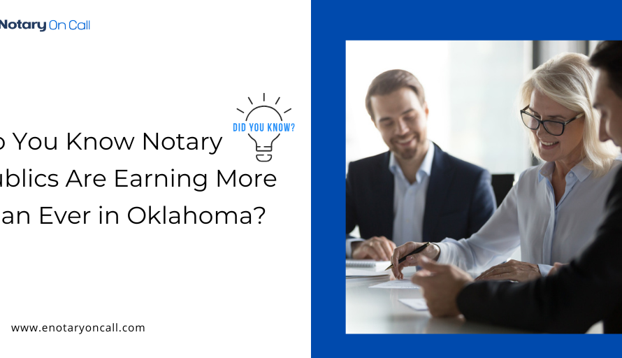 Do You Know Notary Publics Are Earning More Than Ever in Oklahoma?