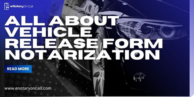 vehicle-release-form-notarization