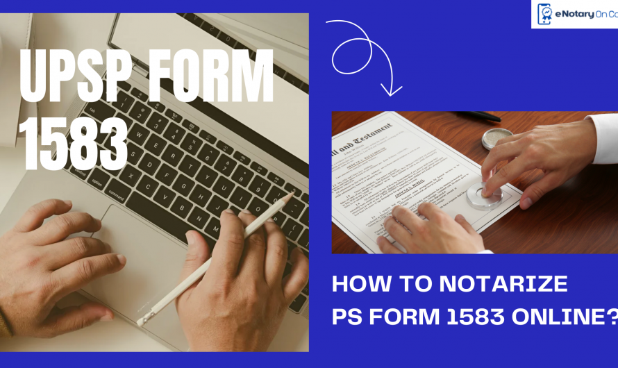 How to Notarize PS Form 1583 Online?