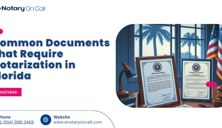 Common Documents That Require Notarization in Florida