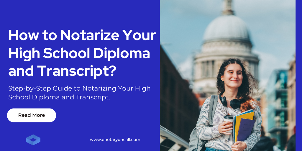 How to Notarize Your High School Diploma and Transcript? Step-by-Step Explanation!